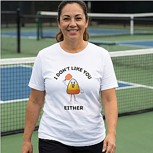 I Don't Like You Either Candy Corn Pickleball Unisex T-shirt