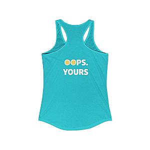 Got It! Oops. Yours Women's Racerback Tank