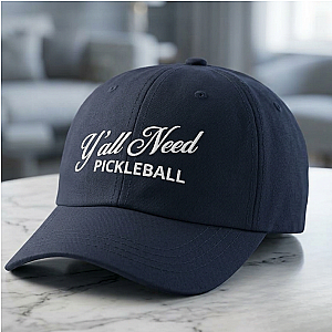 Y'All Need Pickleball Embroidered Pickleball Cap