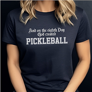 And On The Eighth Day Pickleball Unisex T-shirt