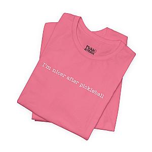 I'm Nicer After Pickleball Unisex T-shirt