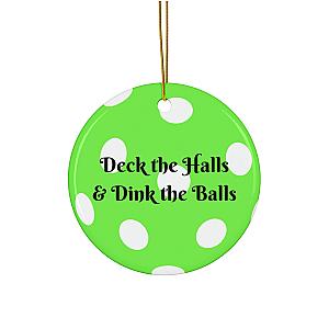 Deck the Halls & Dink the Balls Ornament