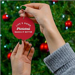 Pickleball Makes It Better Ornament - Red