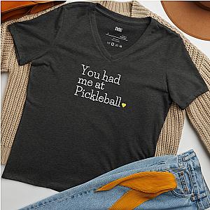 You Had Me At Pickleball Women’s V-neck T-shirt