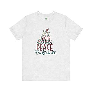 Joy Hope Love Peace Pickleball Unisex Tee