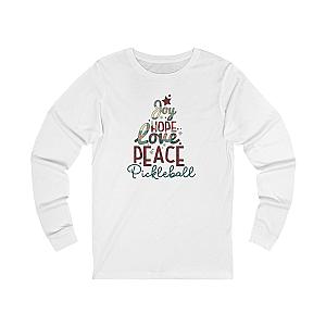 Joy Hope Love Peace Pickleball Unisex Long Sleeve T-shirt