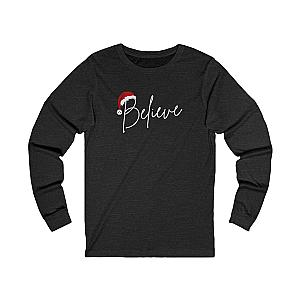 Believe Unisex Long Sleeve Tee