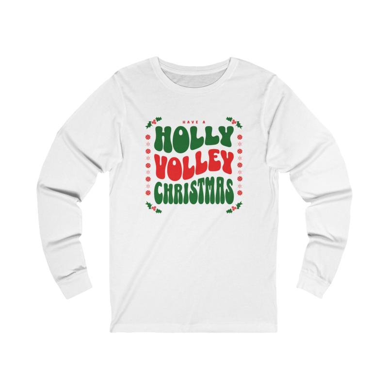 Have A Holly Volley Christmas Unisex Long Sleeve T-shirt