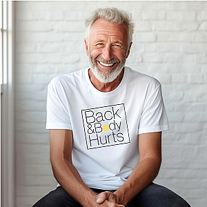 Back & Body Hurts Unisex T-shirt