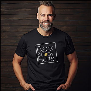 Back & Body Hurts Unisex T-shirt