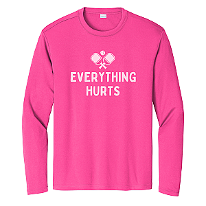 Everything Hurts Unisex Long Sleeve Performance Tee