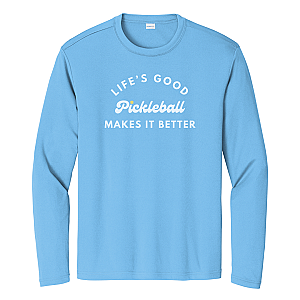 Pickleball Makes It Better Unisex Long Sleeve Performance Tee
