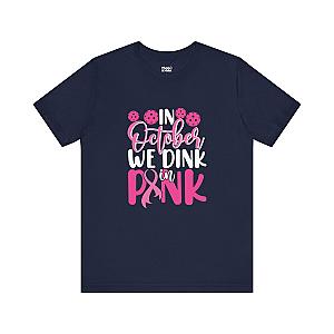 In October We Dink In Pink Unisex T-shirt