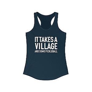 It Takes A Village And Some Pickleball Women's Racerback Tank