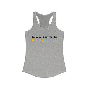 It's A Good Day To Play Pickleball Women's Racerback Tank