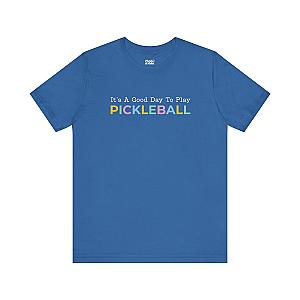 It's A Good Day To Play Pickleball Unisex T-shirt