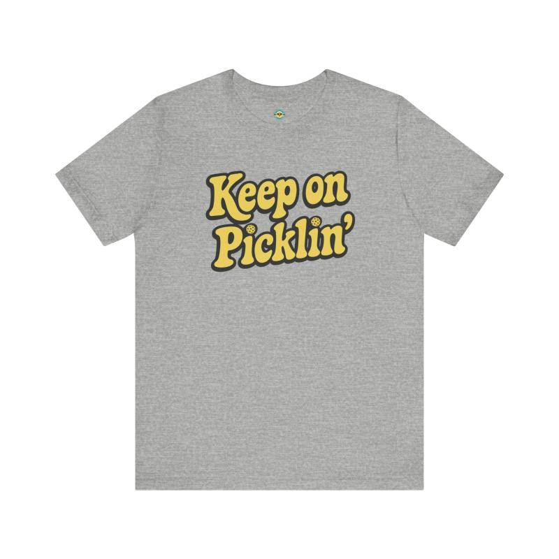 Keep On Picklin' Unisex T-shirt