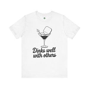 Dinks Well With Others Unisex T-shirt