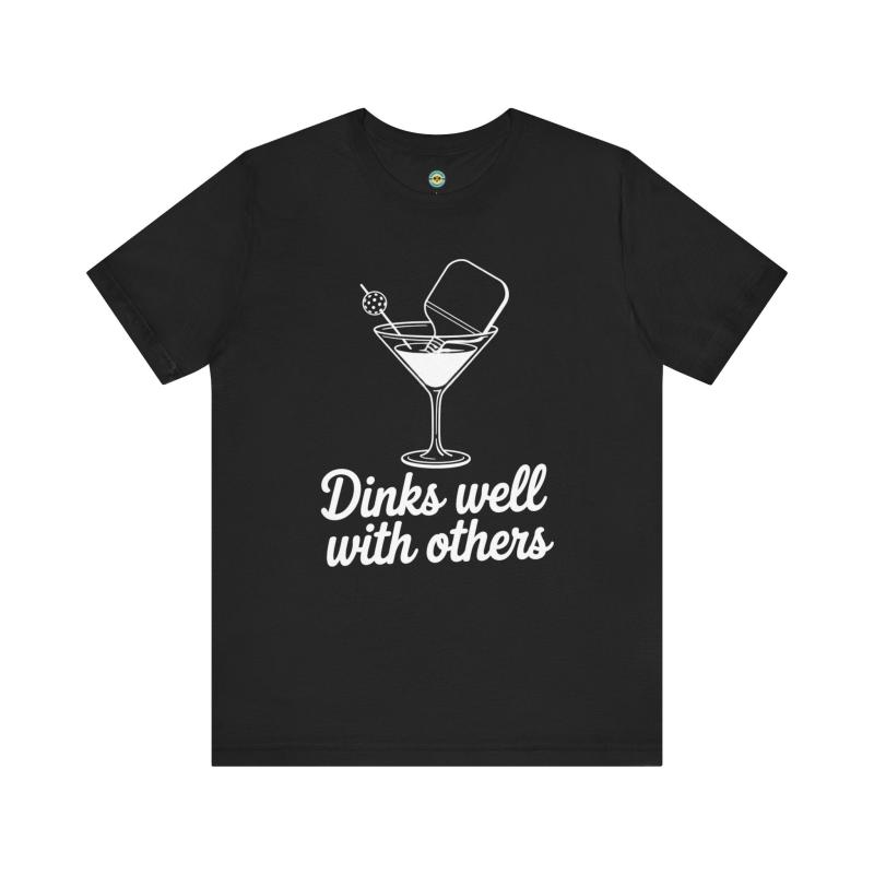 Dinks Well With Others Unisex T-shirt