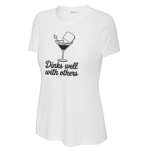 Dinks Well With Others Women's Performance Tee