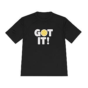 Got It! Oops. Yours Unisex Performance Tee
