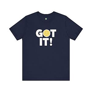 Got It! Oops. Yours Unisex T-shirt