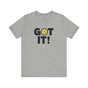 Got It! Oops. Yours Unisex T-shirt