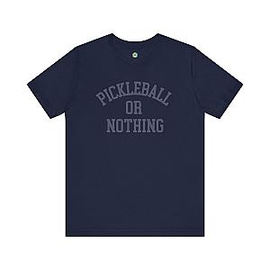 Pickleball or Nothing Unisex T-shirt v2