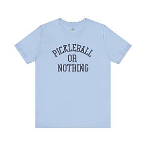 Pickleball or Nothing Unisex T-shirt v2