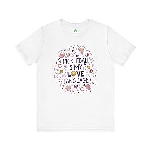 Pickleball Is My Love Language Unisex T-shirt