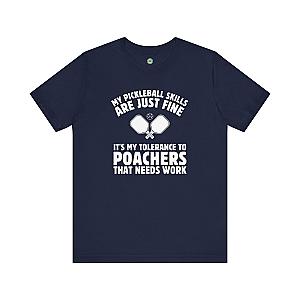 My Pickleball Skills Are Just Fine Unisex T-shirt v2