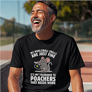 My Pickleball Skills Are Just Fine Unisex T-shirt