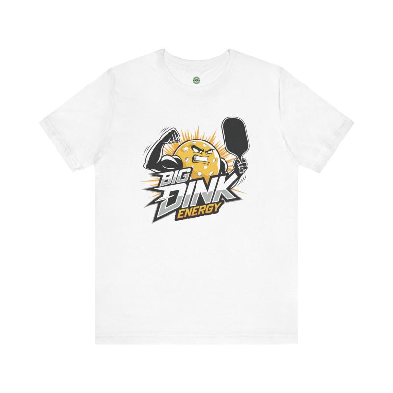 Big Dink Energy Unisex T-shirt