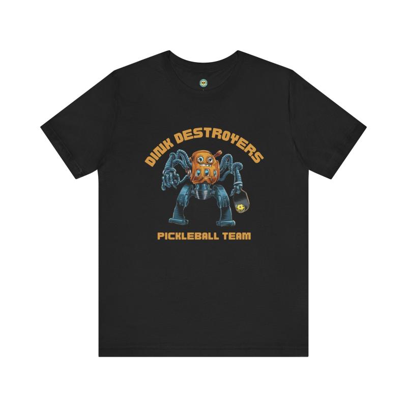 Dink Destroyers Pickleball Team Unisex T-shirt