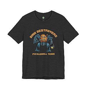Dink Destroyers Pickleball Team Unisex T-shirt
