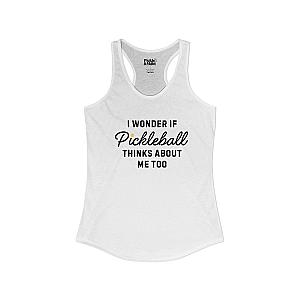 I Wonder If Pickleball Thinks About Me Too v2 Women's Racerback Tank