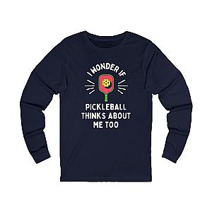 I Wonder If Pickleball Thinks About Me Too Unisex Long Sleeve T-shirt