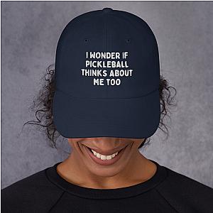 I Wonder If Pickleball Thinks About Me Too Embroidered Cap
