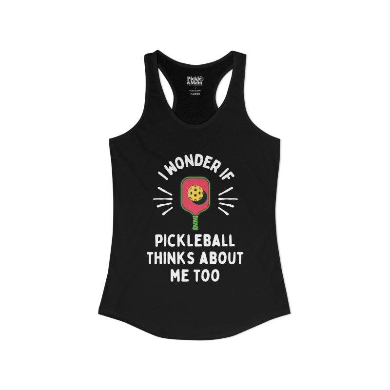 I Wonder If Pickleball Thinks About Me Too Women's Racerback Tank