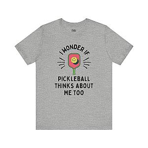 I Wonder If Pickleball Thinks About Me Too Unisex T-shirt