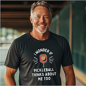I Wonder If Pickleball Thinks About Me Too Unisex T-shirt