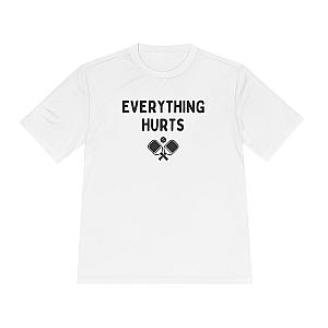 Everything Hurts Unisex Performance Tee