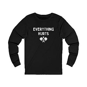 Everything Hurts Unisex Long Sleeve T-shirt