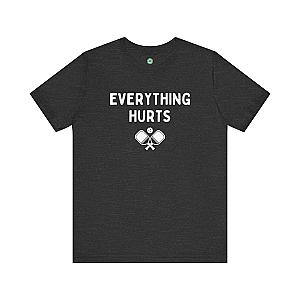 Everything Hurts Unisex T-shirt