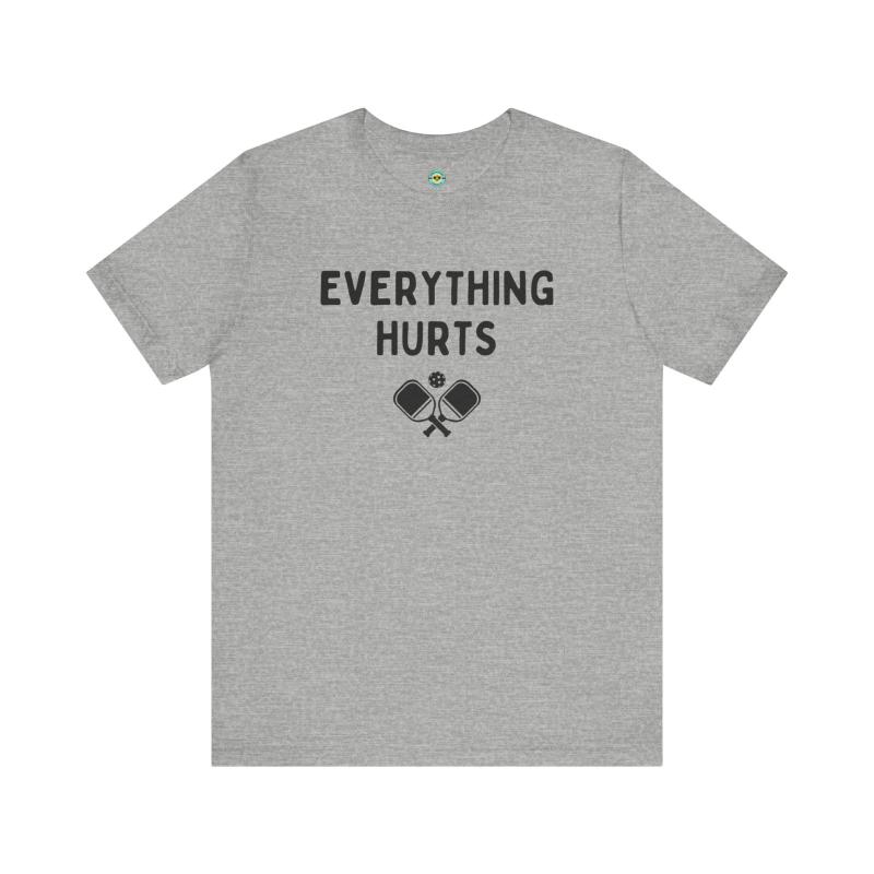 Everything Hurts Unisex T-shirt
