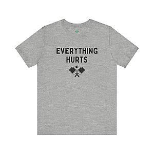 Everything Hurts Unisex T-shirt