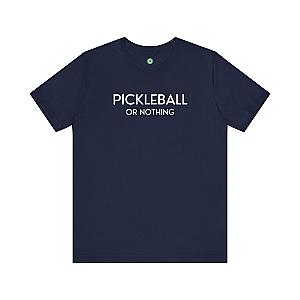 Pickleball Or Nothing Unisex T-shirt