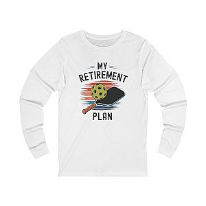 My Retirement Plan Unisex Long Sleeve T-shirt
