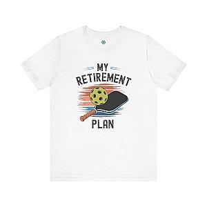 My Retirement Plan Unisex T-shirt