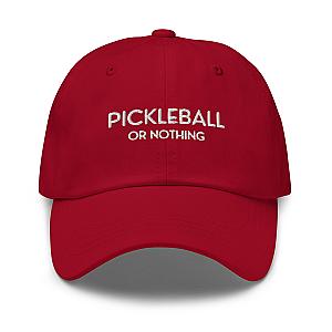 Pickleball Or Nothing Cap
